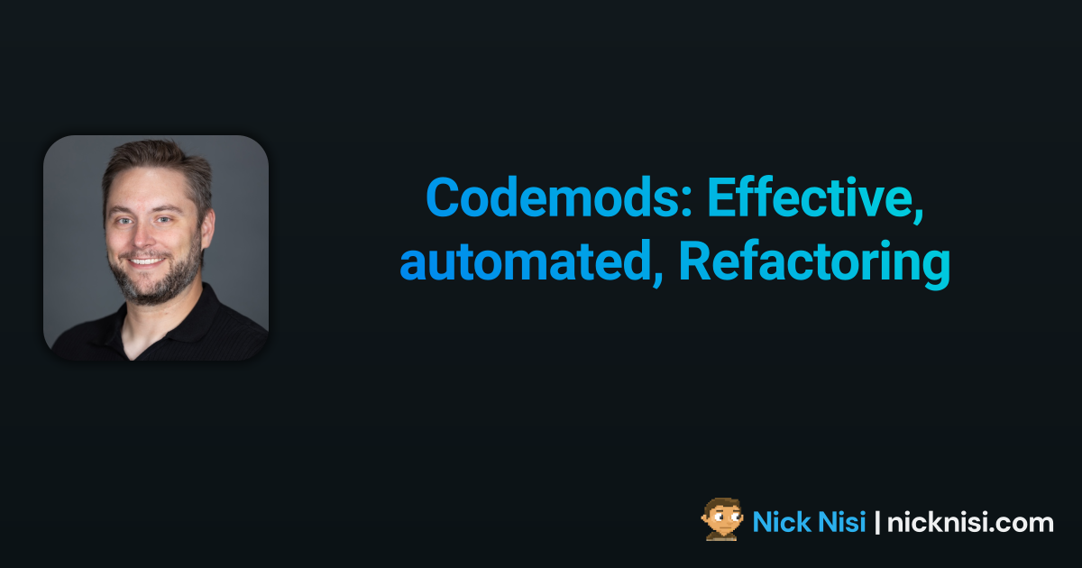 Codemods: Effective, automated, Refactoring