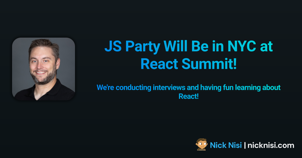 JS Party Will Be in NYC at React Summit!